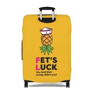 Fet's Luck You read that wrong didn't you?Pineapple First MateLuggage Cover Fet's Luck You read that wrong didn't you?Pineapple First MateLuggage Cover