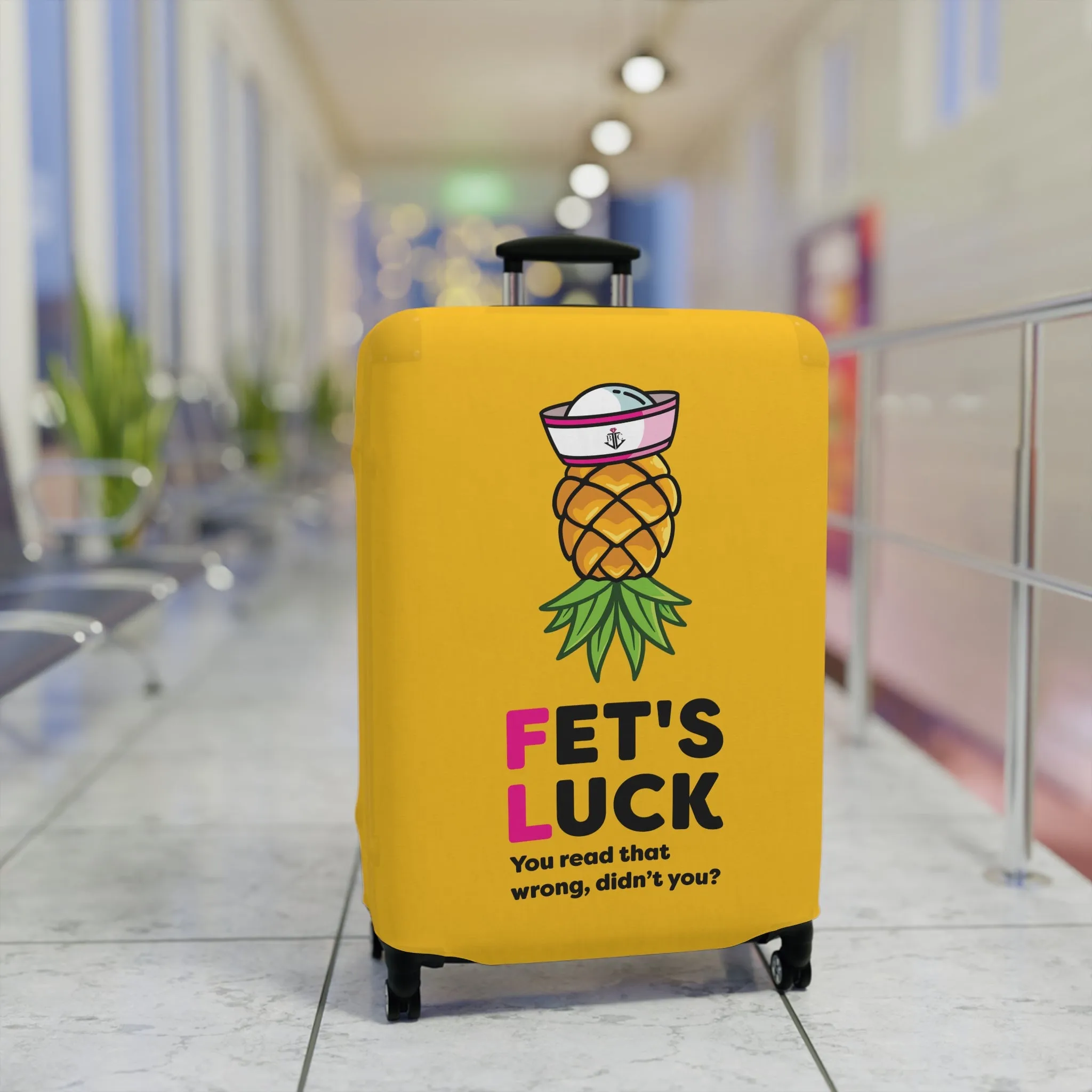 Fet's Luck You read that wrong didn't you?Pineapple First MateLuggage Cover