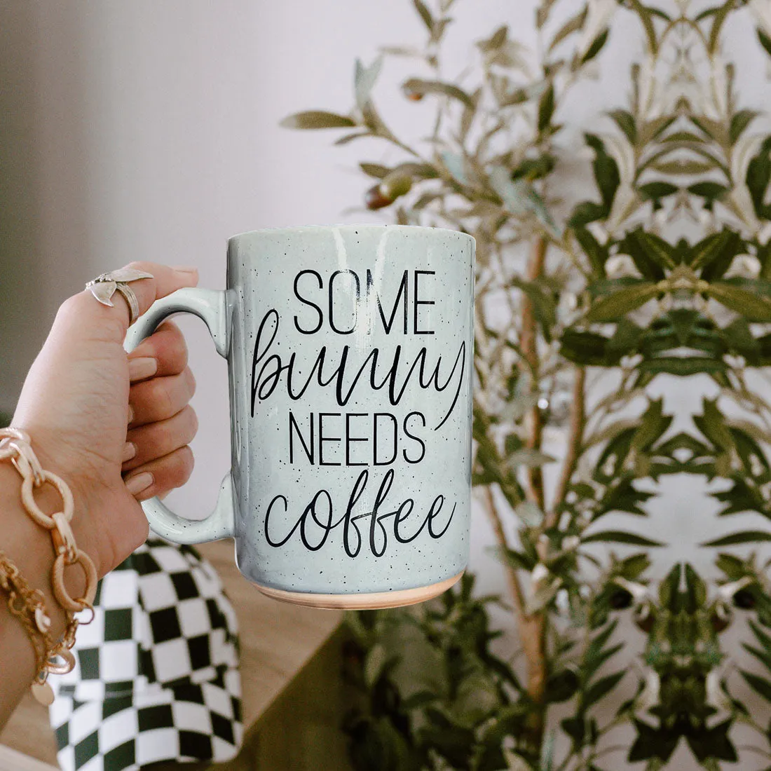 Some Bunny Needs Coffee