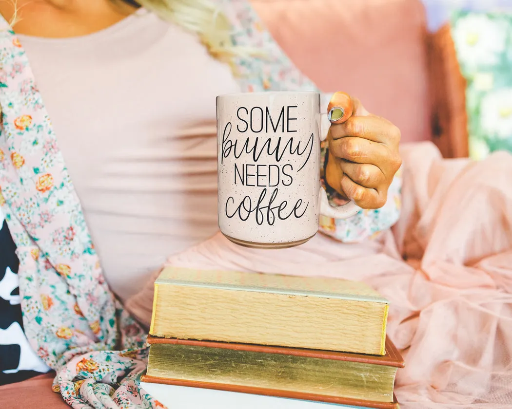 Some Bunny Needs Coffee